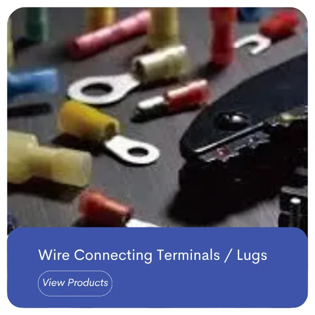 Wire Connecting Terminals & Lugs